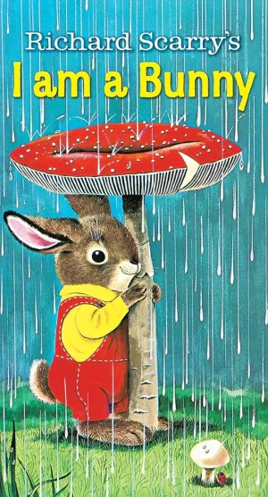 I Am a Bunny: Richard Scarry